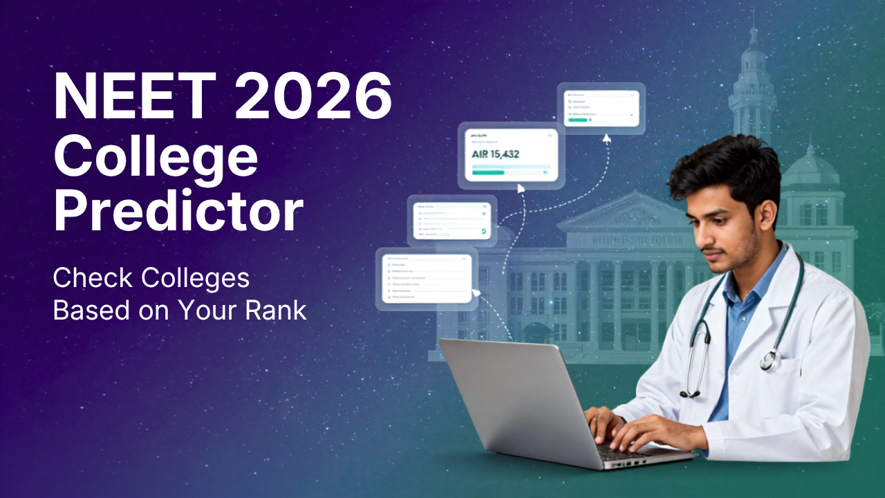 NEET 2026 College Predictor: Check Colleges Based on Your Rank